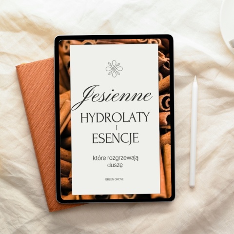 Jesienne hydrolaty i esencje